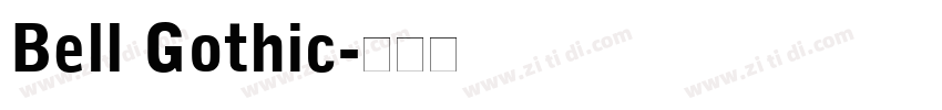Bell Gothic字体转换 Bell Gothic字体转换